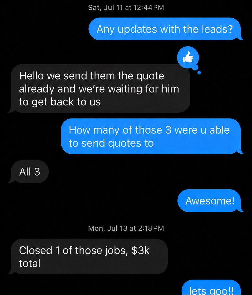 Text from the client: all 3 leads quoted, then Closed 1 of those jobs, $3k total